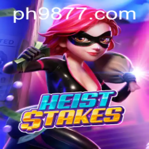Uncover the Thrilling World of HeistStakes with PH987.COM
